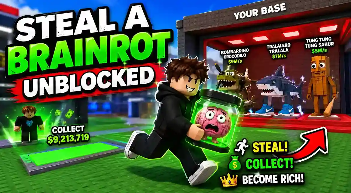 Steal a Brainrot Unblocked