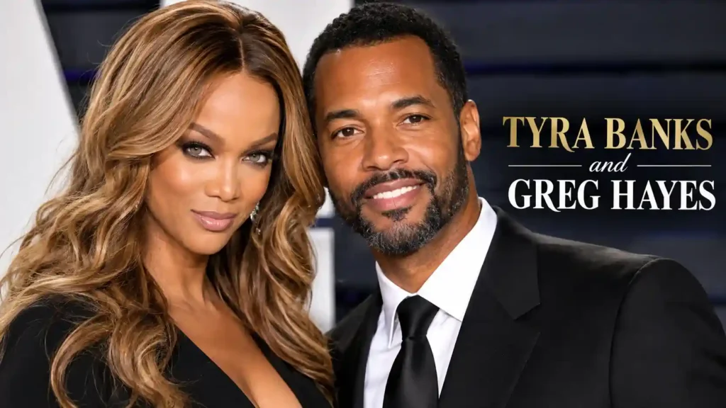 Tyra Banks and Greg Hayes: The Full Untold Story of Love, Heartbreak, and Two Very Different Empires